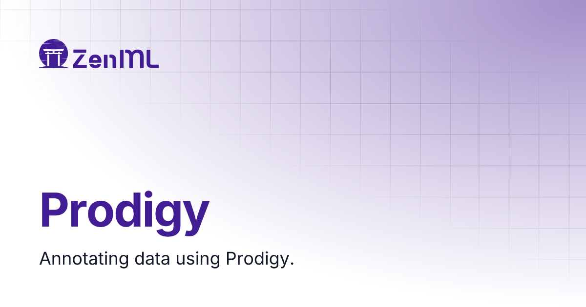 Prodigy | Stacks | ZenML - Bridging the gap between ML & Ops