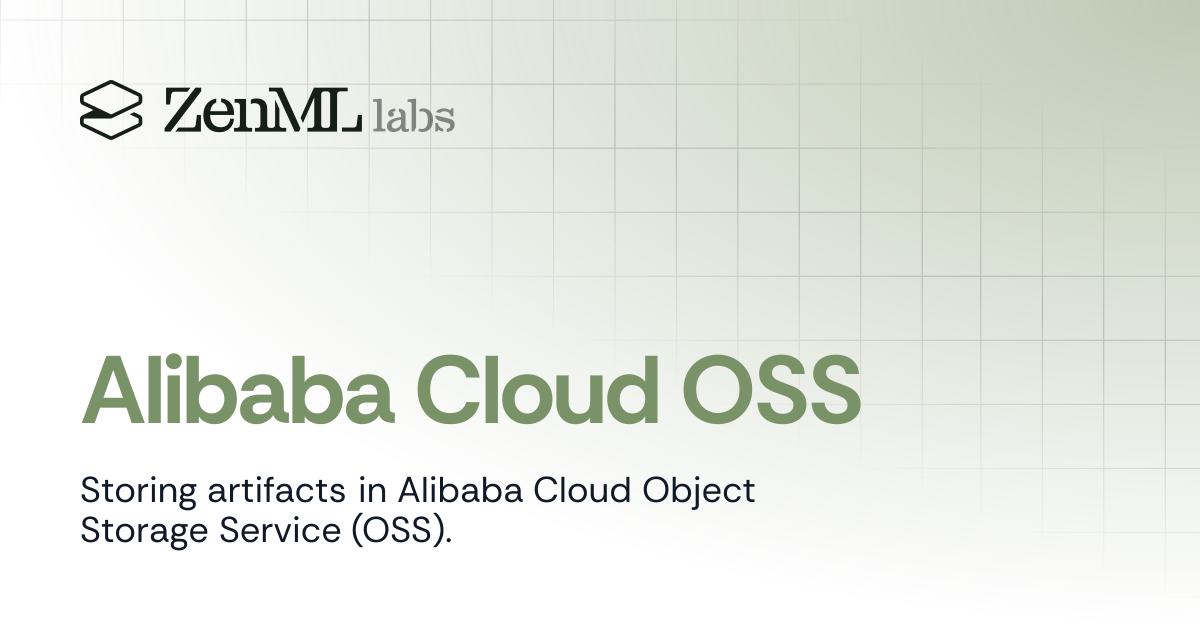 Alibaba Cloud OSS | Stacks | ZenML - Bridging the gap between ML & Ops